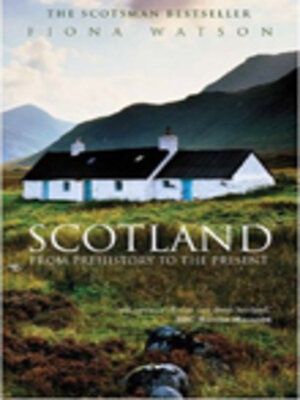 cover image of Scotland from Pre-History to the Present